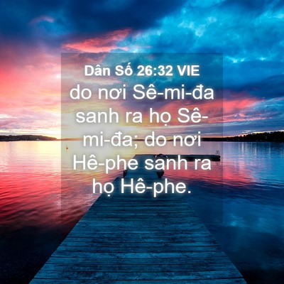 Picture 04 - Dân Số 26:32 VIE - do nơi Sê-mi-đa sanh ra họ Sê-mi-đa; do - Bible Verse Picture