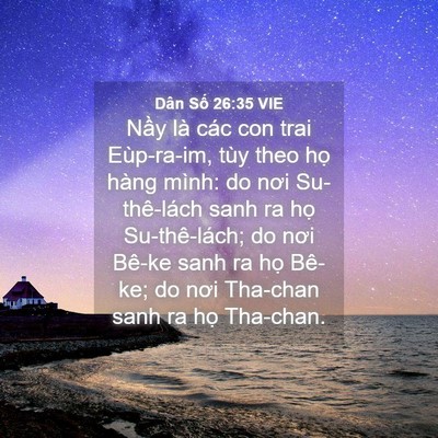 Picture 04 - Dân Số 26:35 VIE - Nầy là các con trai Eùp-ra-im, tùy theo - Bible Verse Picture