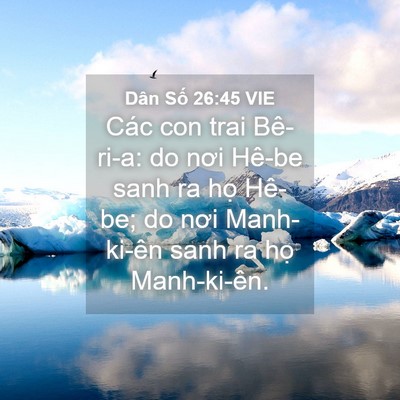 Picture 04 - Dân Số 26:45 VIE - Các con trai Bê-ri-a: do nơi Hê-be sanh ra - Bible Verse Picture