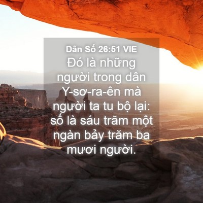 Picture 04 - Dân Số 26:51 VIE - Đó là những người trong dân Y-sơ-ra-ên - Bible Verse Picture