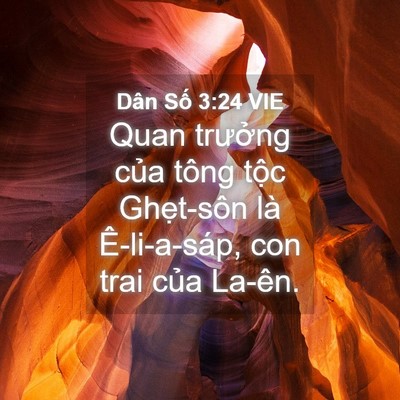 Picture 04 - Dân Số 3:24 VIE - Quan trưởng của tông tộc Ghẹt-sôn là - Bible Verse Picture