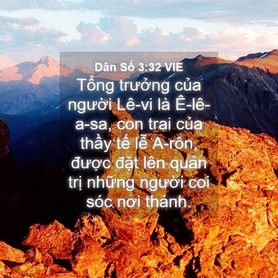 Picture 04 - Dân Số 3:32 VIE - Tổng trưởng của người Lê-vi là - Bible Verse Picture