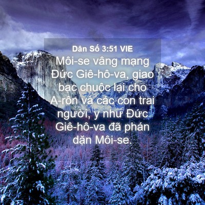 Picture 04 - Dân Số 3:51 VIE - Môi-se vâng mạng Đức Giê-hô-va, giao - Bible Verse Picture