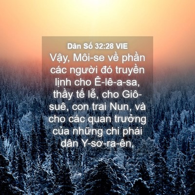 Picture 04 - Dân Số 32:28 VIE - Vậy, Môi-se về phần các người đó - Bible Verse Picture