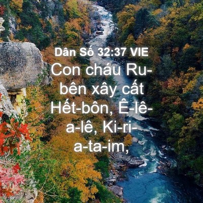 Picture 04 - Dân Số 32:37 VIE - Con cháu Ru-bên xây cất Hết-bôn, - Bible Verse Picture
