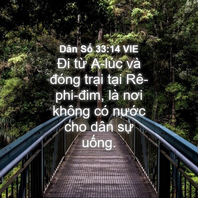 Picture 04 - Dân Số 33:14 VIE - Đi từ A-lúc và đóng trại tại - Bible Verse Picture