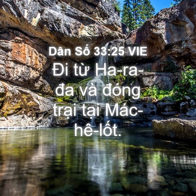 Picture 04 - Dân Số 33:25 VIE - Đi từ Ha-ra-đa và đóng trại tại - Bible Verse Picture