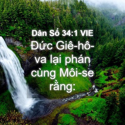 Picture 04 - Dân Số 34:1 VIE - Đức Giê-hô-va lại phán cùng Môi-se - Bible Verse Picture