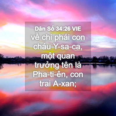 Picture 04 - Dân Số 34:26 VIE - về chi phái con cháu Y-sa-ca, một quan - Bible Verse Picture