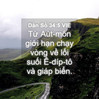 Picture 04 - Dân Số 34:5 VIE - Từ Aùt-môn giới hạn chạy vòng về - Bible Verse Picture
