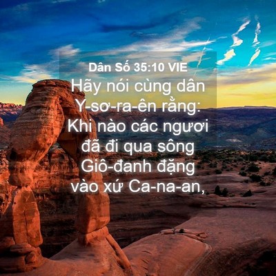 Picture 04 - Dân Số 35:10 VIE - Hãy nói cùng dân Y-sơ-ra-ên rằng: Khi - Bible Verse Picture