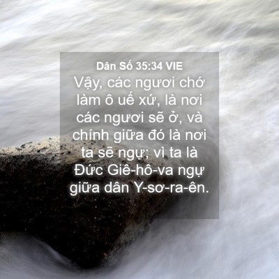 Picture 04 - Dân Số 35:34 VIE - Vậy, các ngươi chớ làm ô uế xứ, là - Bible Verse Picture
