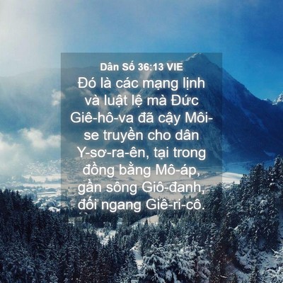 Picture 04 - Dân Số 36:13 VIE - Đó là các mạng lịnh và luật lệ mà - Bible Verse Picture