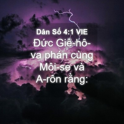 Picture 04 - Dân Số 4:1 VIE - Đức Giê-hô-va phán cùng Môi-se và A-rôn - Bible Verse Picture