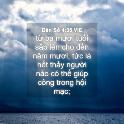 Picture 04 - Dân Số 4:35 VIE - từ ba mươi tuổi sắp lên cho đến năm - Bible Verse Picture