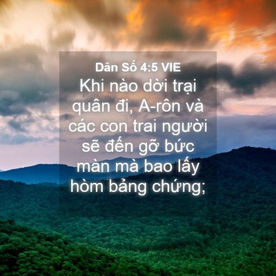 Picture 04 - Dân Số 4:5 VIE - Khi nào dời trại quân đi, A-rôn và các - Bible Verse Picture