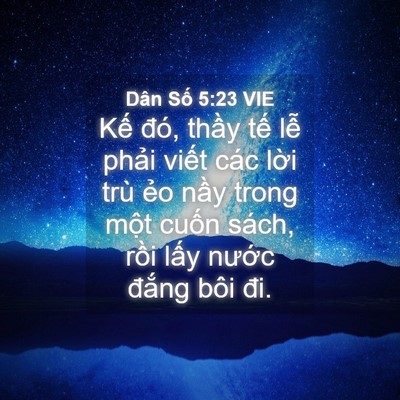 Picture 04 - Dân Số 5:23 VIE - Kế đó, thầy tế lễ phải viết các - Bible Verse Picture