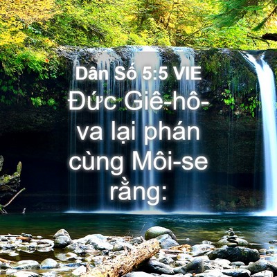 Picture 04 - Dân Số 5:5 VIE - Đức Giê-hô-va lại phán cùng Môi-se - Bible Verse Picture