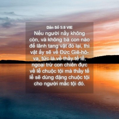 Picture 04 - Dân Số 5:8 VIE - Nếu người nầy không còn, và không bà - Bible Verse Picture