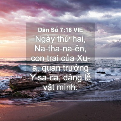 Picture 04 - Dân Số 7:18 VIE - Ngày thứ hai, Na-tha-na-ên, con trai của - Bible Verse Picture