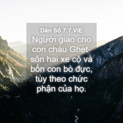 Picture 04 - Dân Số 7:7 VIE - Người giao cho con cháu Ghẹt-sôn hai xe - Bible Verse Picture