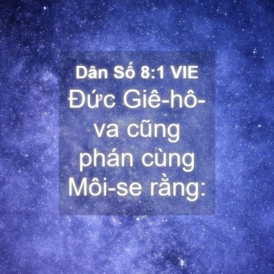 Picture 04 - Dân Số 8:1 VIE - Đức Giê-hô-va cũng phán cùng Môi-se - Bible Verse Picture