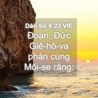 Picture 04 - Dân Số 8:23 VIE - Đoạn, Đức Giê-hô-va phán cùng Môi-se - Bible Verse Picture