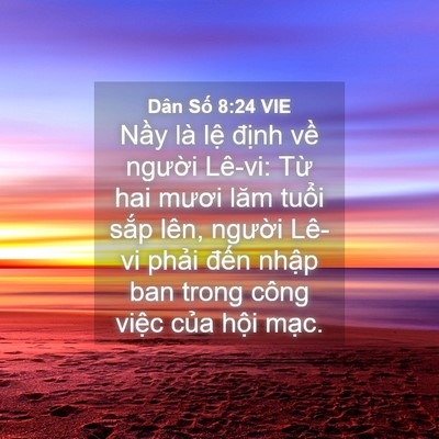 Picture 04 - Dân Số 8:24 VIE - Nầy là lệ định về người Lê-vi: Từ - Bible Verse Picture