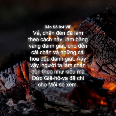 Picture 04 - Dân Số 8:4 VIE - Vả, chân đèn đã làm theo cách nầy; - Bible Verse Picture