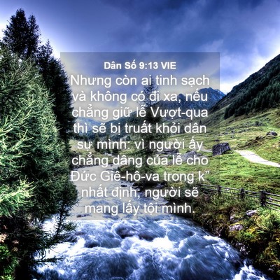 Picture 04 - Dân Số 9:13 VIE - Nhưng còn ai tinh sạch và không có đi xa, - Bible Verse Picture