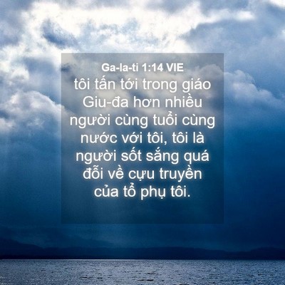 Picture 04 - Ga-la-ti 1:14 VIE - tôi tấn tới trong giáo Giu-đa hơn nhiều - Bible Verse Picture