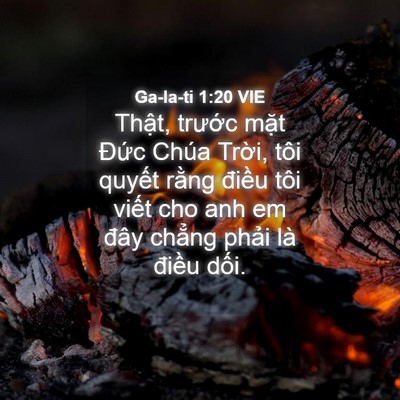 Picture 04 - Ga-la-ti 1:20 VIE - Thật, trước mặt Đức Chúa Trời, tôi - Bible Verse Picture
