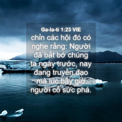 Picture 04 - Ga-la-ti 1:23 VIE - chỉn các hội đó có nghe rằng: Người - Bible Verse Picture