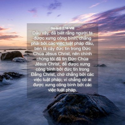 Picture 04 - Ga-la-ti 2:16 VIE - Dầu vậy, đã biết rằng người ta - Bible Verse Picture