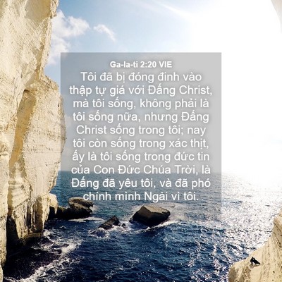 Picture 04 - Ga-la-ti 2:20 VIE - Tôi đã bị đóng đinh vào thập tự giá - Bible Verse Picture