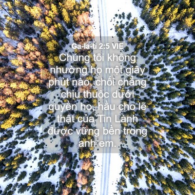 Picture 04 - Ga-la-ti 2:5 VIE - Chúng tôi không nhường họ một giây - Bible Verse Picture