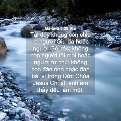 Picture 04 - Ga-la-ti 3:28 VIE - Tại đây không còn chia ra người Giu-đa - Bible Verse Picture