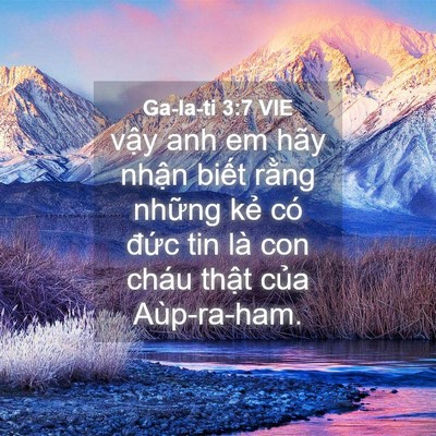 Picture 04 - Ga-la-ti 3:7 VIE - vậy anh em hãy nhận biết rằng những - Bible Verse Picture
