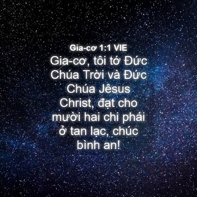 Picture 04 - Gia-cơ 1:1 VIE - Gia-cơ, tôi tớ Đức Chúa Trời và Đức - Bible Verse Picture
