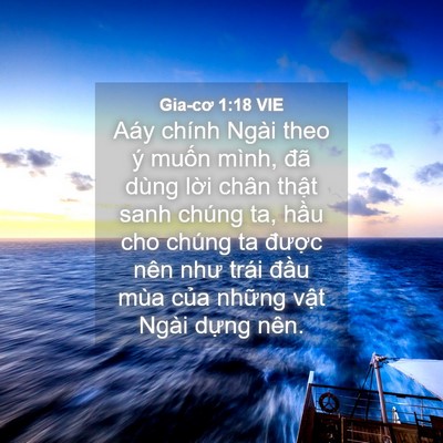 Picture 04 - Gia-cơ 1:18 VIE - Aáy chính Ngài theo ý muốn mình, đã - Bible Verse Picture