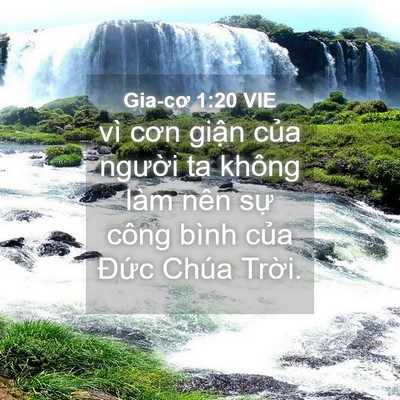 Picture 04 - Gia-cơ 1:20 VIE - vì cơn giận của người ta không làm - Bible Verse Picture