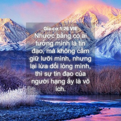Picture 04 - Gia-cơ 1:26 VIE - Nhược bằng có ai tưởng mình là tin - Bible Verse Picture