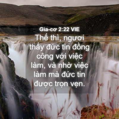 Picture 04 - Gia-cơ 2:22 VIE - Thế thì, ngươi thấy đức tin đồng - Bible Verse Picture