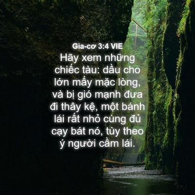 Picture 04 - Gia-cơ 3:4 VIE - Hãy xem những chiếc tàu: dầu cho lớn - Bible Verse Picture