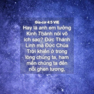 Picture 04 - Gia-cơ 4:5 VIE - Hay là anh em tưởng Kinh Thánh nói vô ích - Bible Verse Picture