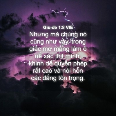 Picture 04 - Giu-đe 1:8 VIE - Nhưng mà chúng nó cũng như vậy, trong - Bible Verse Picture
