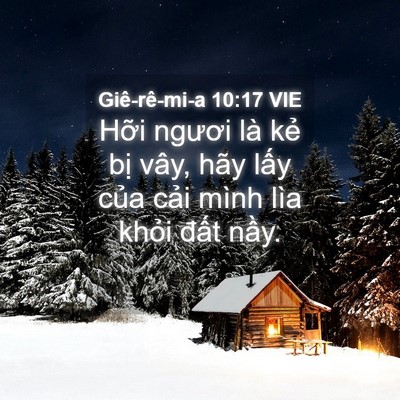 Picture 04 - Giê-rê-mi-a 10:17 VIE - Hỡi ngươi là kẻ bị vây, hãy lấy - Bible Verse Picture