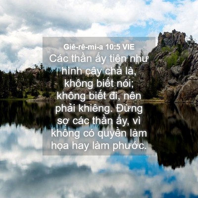 Picture 04 - Giê-rê-mi-a 10:5 VIE - Các thần ấy tiện như hình cây chà là, - Bible Verse Picture