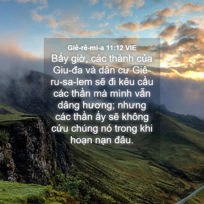 Picture 04 - Giê-rê-mi-a 11:12 VIE - Bấy giờ, các thành của Giu-đa và dân - Bible Verse Picture