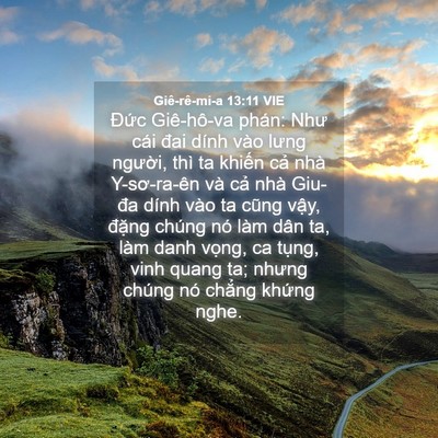 Picture 04 - Giê-rê-mi-a 13:11 VIE - Đức Giê-hô-va phán: Như cái đai dính - Bible Verse Picture